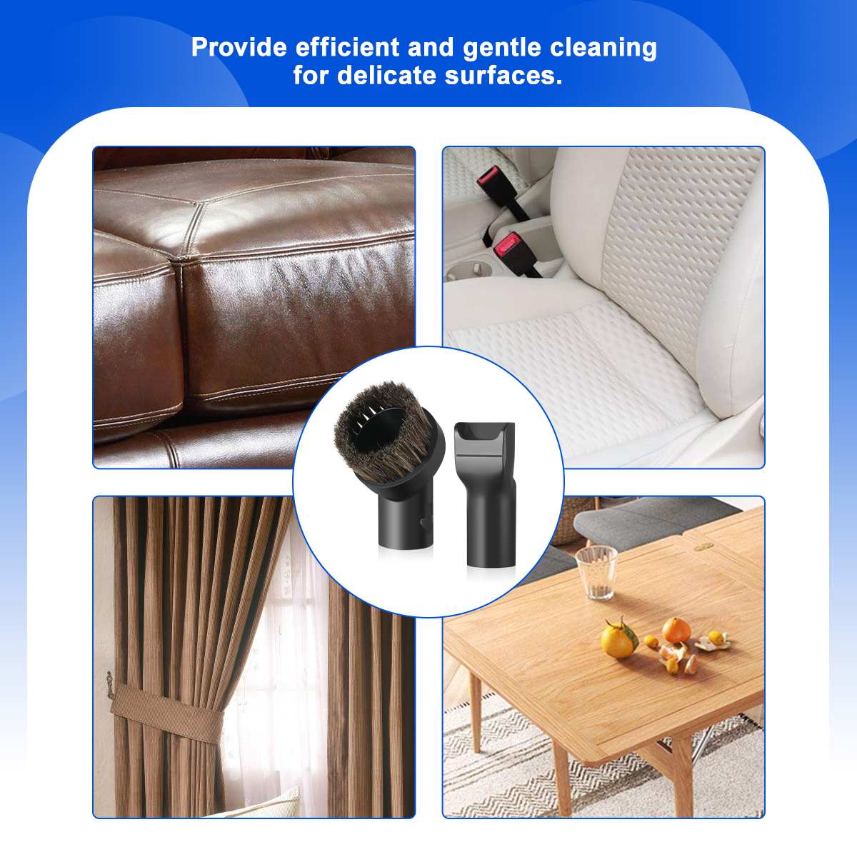 A vacuum cleaner with a horsehair brush can provide efficient and gentle cleaning for delicate surfaces.
